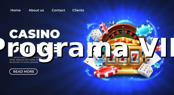 Programa VIP 64tb: Vantagens e Benefícios Exclusivos